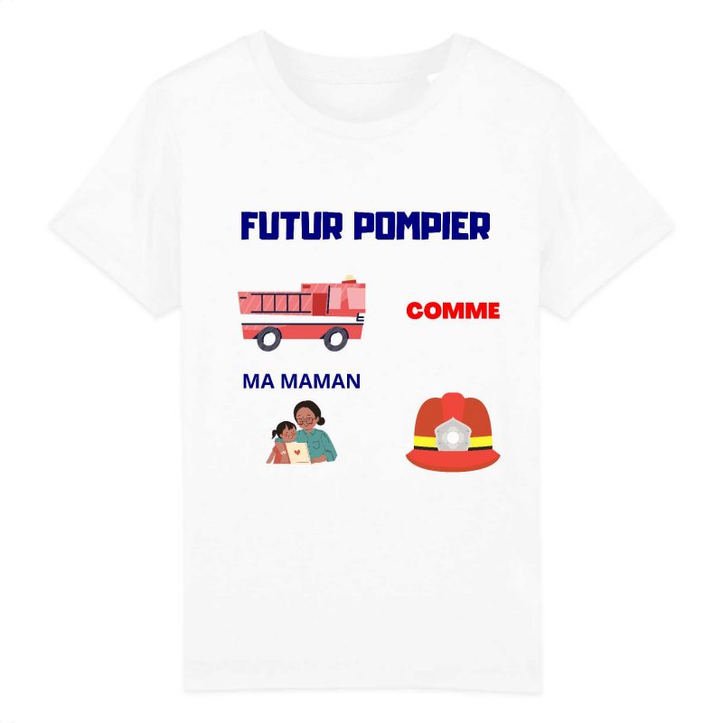 Tee Shirt "Pompier comme ma maman"